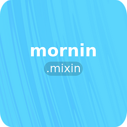 mornin.mixin