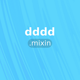 dddd.mixin